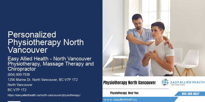 Effective Physiotherapy Solutions Personalized Physiotherapy North Vancouver