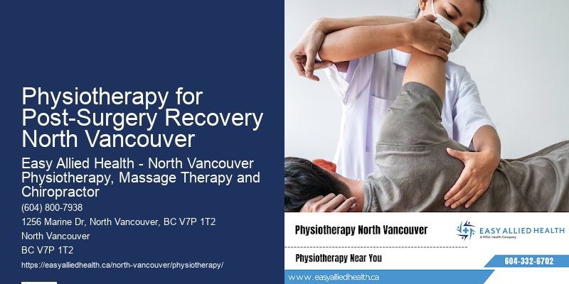 Physiotherapy for Post-Surgery Recovery North Vancouver
