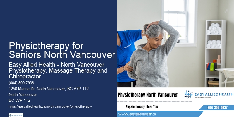 Tailored Physiotherapy Plans Physiotherapy for Seniors North Vancouver