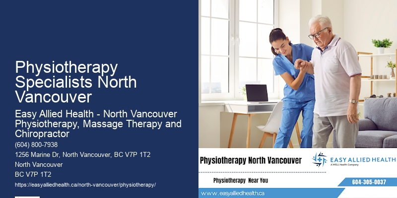 Physiotherapy for Mobility Restoration Physiotherapy Specialists North Vancouver