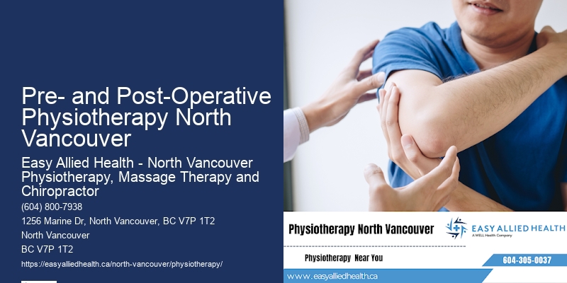 Specialized Rehab Pre- and Post-Operative Physiotherapy North Vancouver