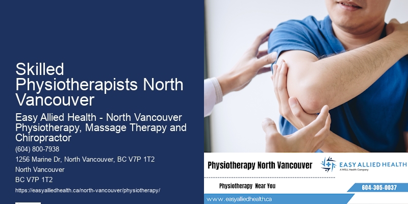 Skilled Physiotherapists North Vancouver Effective Physiotherapy Techniques