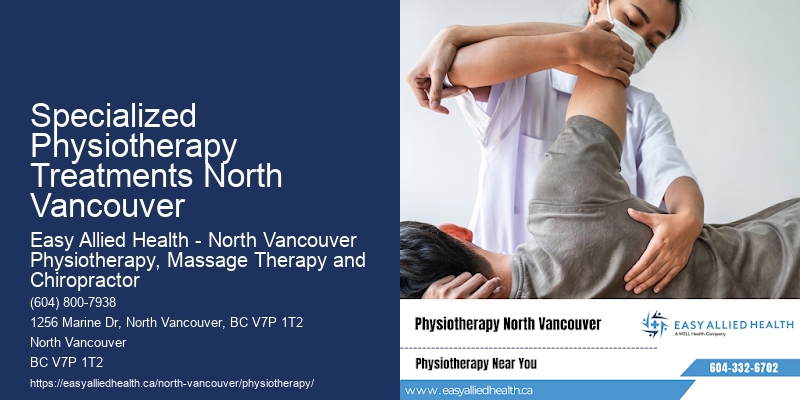 Specialized Physiotherapy Treatments North Vancouver