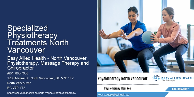 Senior Rehab Specialized Physiotherapy Treatments North Vancouver