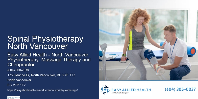 Spinal Physiotherapy North Vancouver Physiotherapy Clinics for Pain Relief