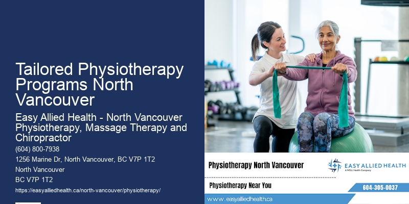 Tailored Physiotherapy Programs North Vancouver Physical Therapy