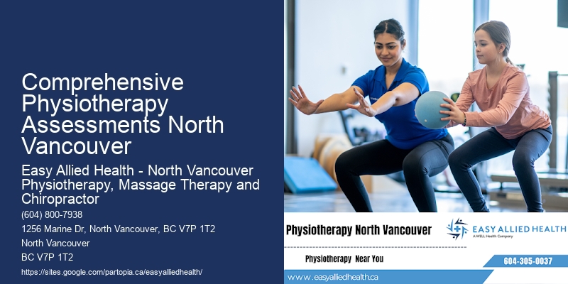 Advanced Recovery Physiotherapy Comprehensive Physiotherapy Assessments North Vancouver