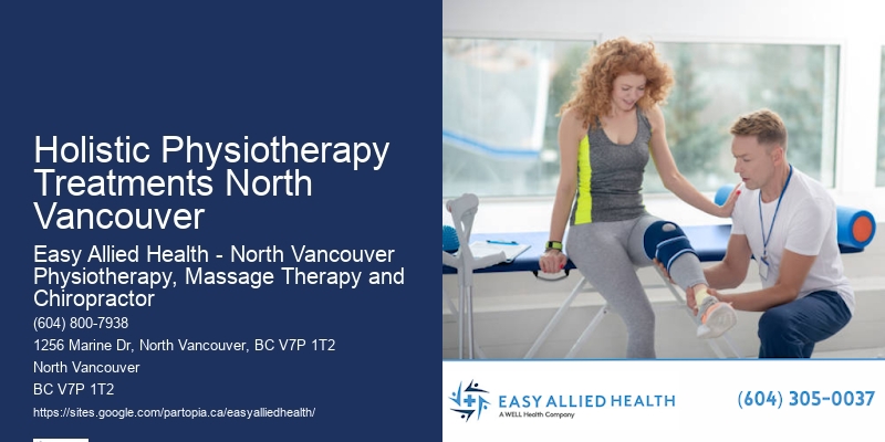 Mobility Improvement Physiotherapy Holistic Physiotherapy Treatments North Vancouver