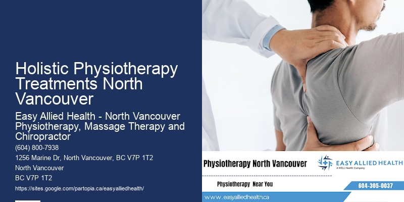 Comprehensive Injury Rehab Holistic Physiotherapy Treatments North Vancouver