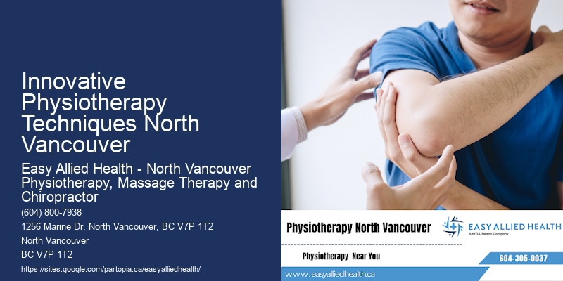 Certified Physiotherapy Experts Innovative Physiotherapy Techniques North Vancouver