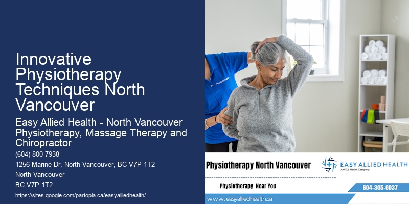 Customized Physiotherapy Plans Innovative Physiotherapy Techniques North Vancouver