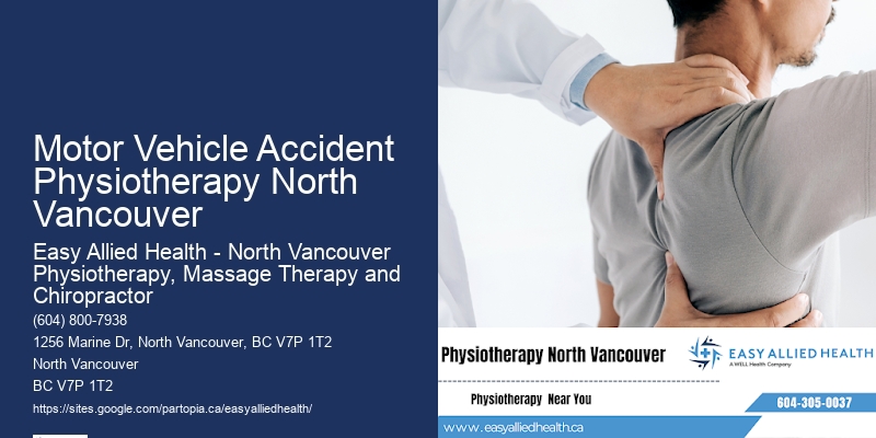 Motor Vehicle Accident Physiotherapy North Vancouver Effective Manual Therapy
