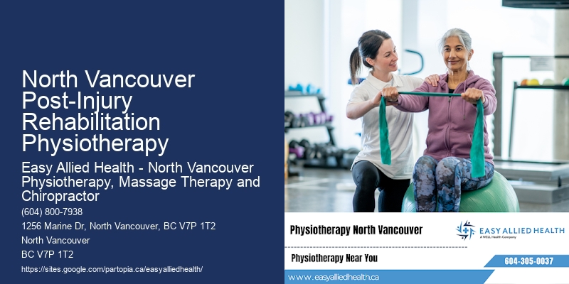 North Vancouver Post-Injury Rehabilitation Physiotherapy Physiotherapy for Flexibility
