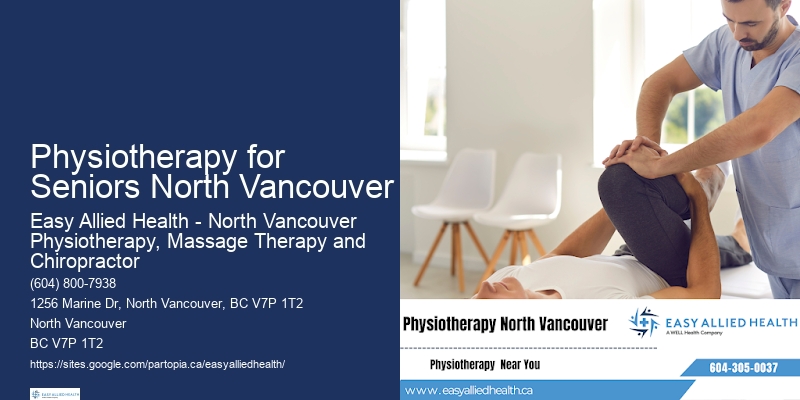 Leading Physiotherapy Physiotherapy for Seniors North Vancouver