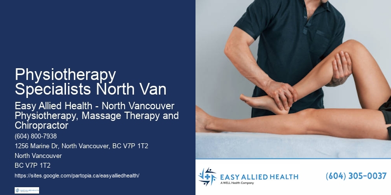 Specialized Post-Surgery Physiotherapy Physiotherapy Specialists North Van