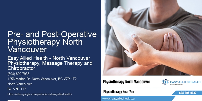 Premier Physiotherapy Experts Pre- and Post-Operative Physiotherapy North Vancouver