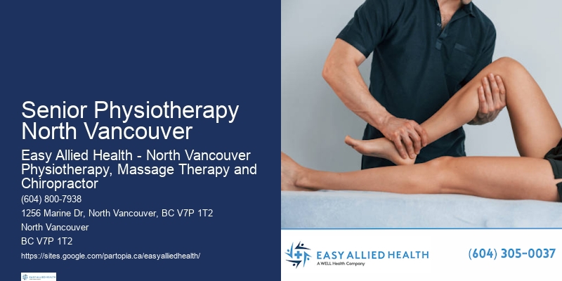 Professional Physiotherapy Clinics Senior Physiotherapy North Vancouver