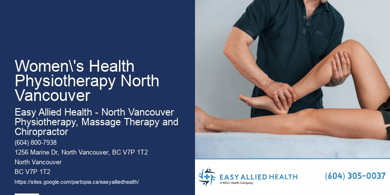Women's Health Physiotherapy North Vancouver’s Top-Rated Physiotherapy Experts
