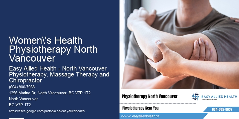 Physiotherapy for Fractures Women's Health Physiotherapy North Vancouver