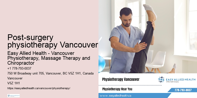 Post-surgery physiotherapy Vancouver physiotherapy for balance issues