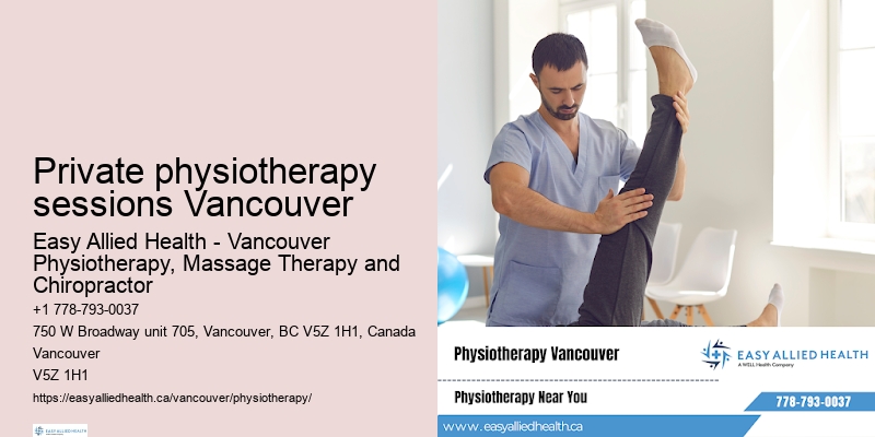 Specialized post-surgery physiotherapy Private physiotherapy sessions Vancouver