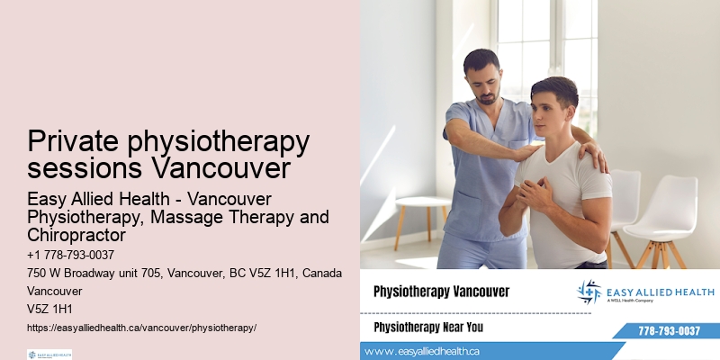 Private physiotherapy sessions Vancouver physiotherapy services