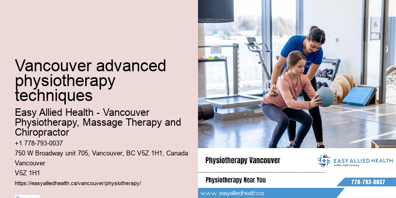 Reliable physiotherapy insurance in Vancouver advanced physiotherapy techniques