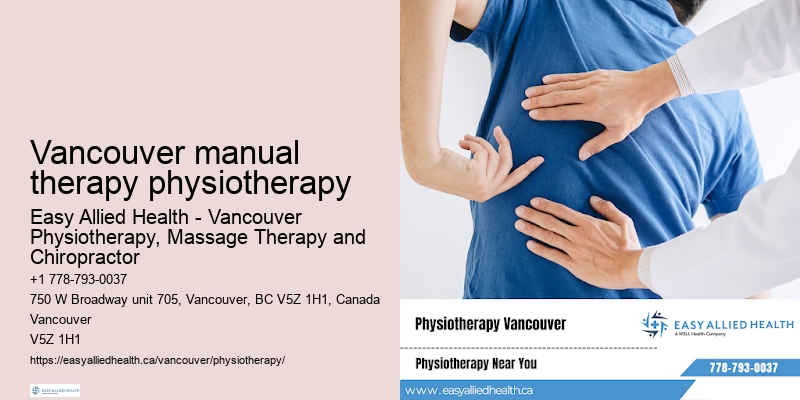 Vancouver manual therapy physiotherapy physiotherapy for post-surgery recovery