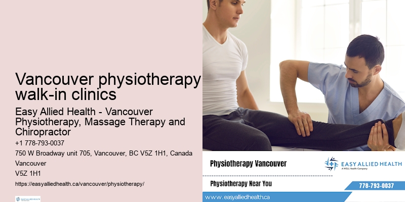 Vancouver physiotherapy walk-in clinics physiotherapy for joint pain