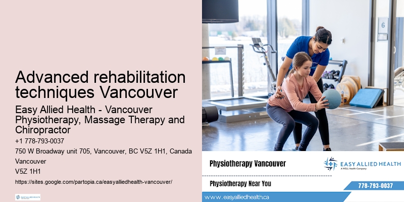 Advanced rehabilitation techniques Vancouver physiotherapy for joint health