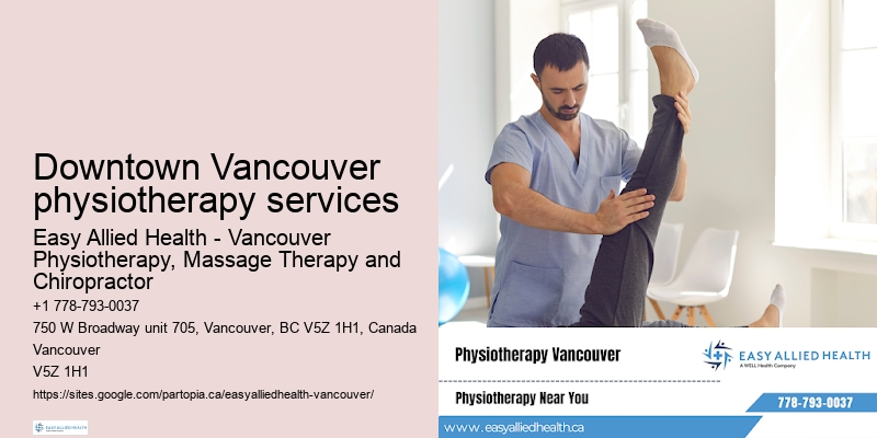 Downtown Vancouver physiotherapy services physiotherapy for plantar fasciitis