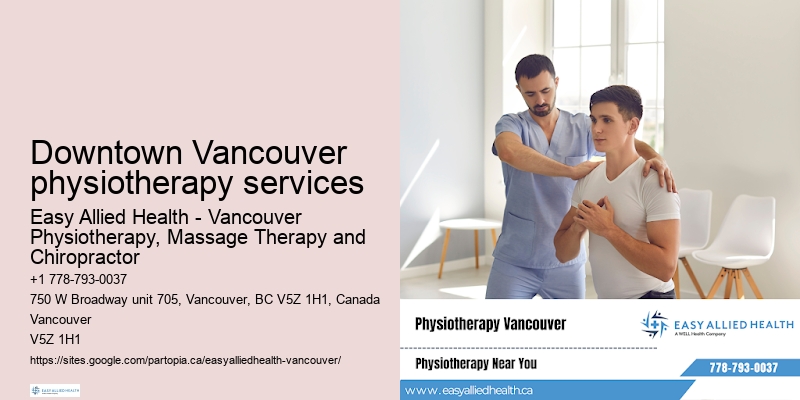 Holistic approach physiotherapy Downtown Vancouver physiotherapy services