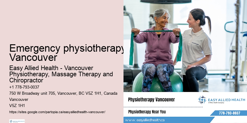 Emergency physiotherapy Vancouver physiotherapy for postural correction