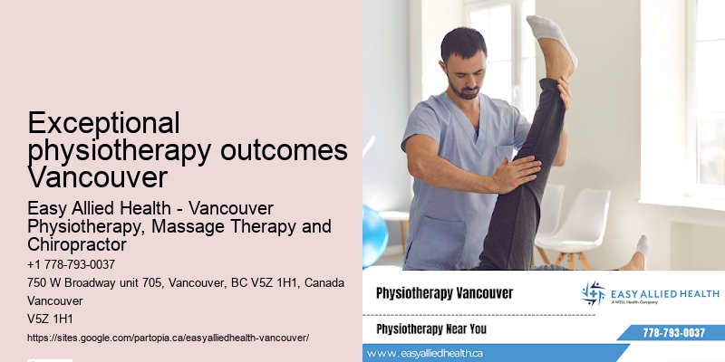 Exceptional physiotherapy outcomes Vancouver physiotherapy for relaxation