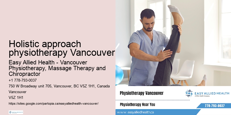 Expert post-surgery physiotherapy Holistic approach physiotherapy Vancouver