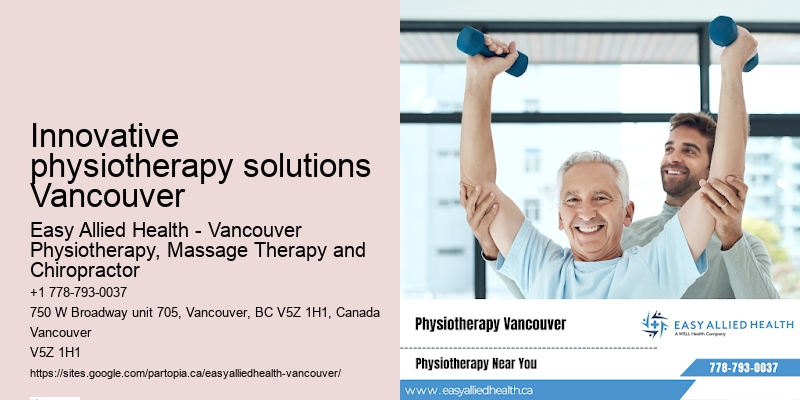 Trusted physio care Innovative physiotherapy solutions Vancouver