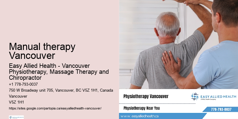Advanced rehabilitation techniques Manual therapy Vancouver