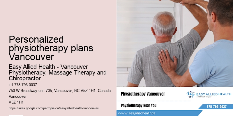 Personalized physiotherapy plans Vancouver physiotherapy for foot pain