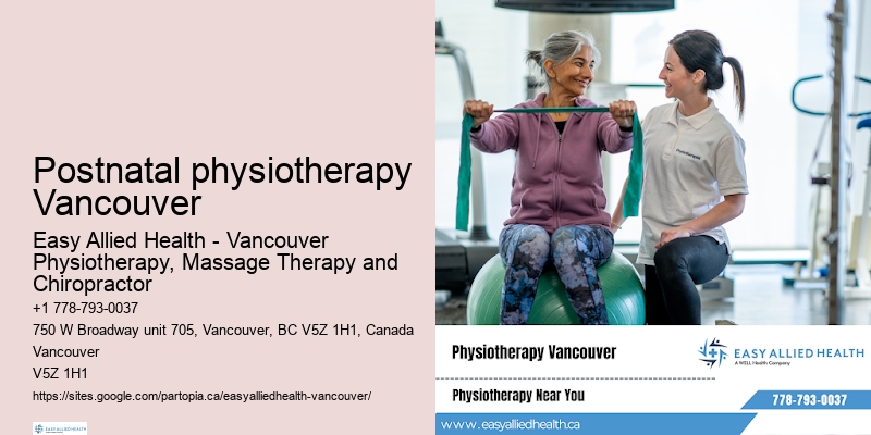 Postnatal physiotherapy Vancouver physiotherapy for spinal injuries
