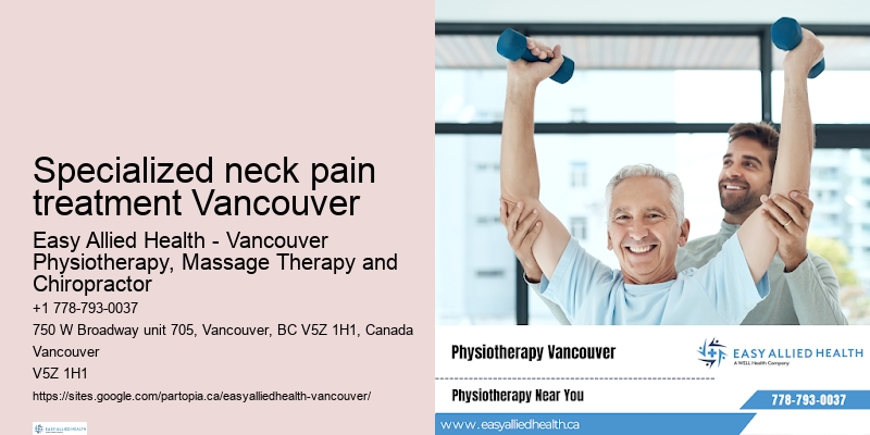 Specialized neck pain treatment Vancouver physiotherapy for plantar fasciitis