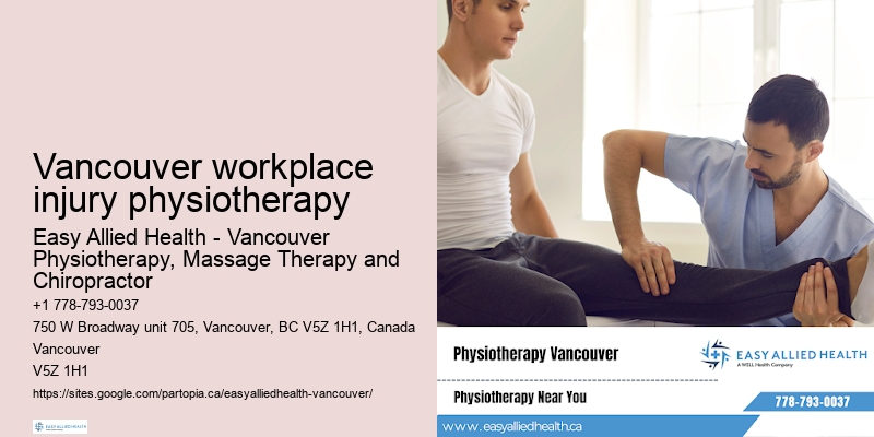 Vancouver workplace injury physiotherapy physiotherapy for wellness