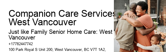 Home care solutions Companion Care Services West Vancouver