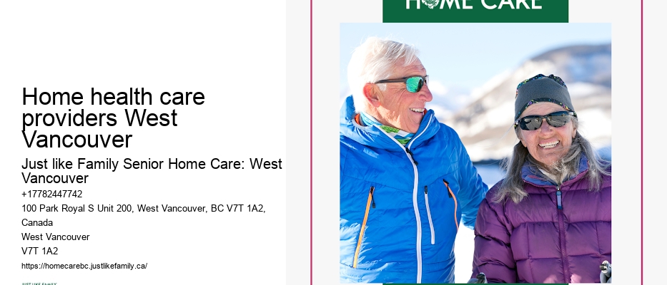 Home care options Home health care providers West Vancouver