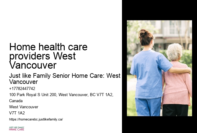Professional in-home caregivers Home health care providers West Vancouver