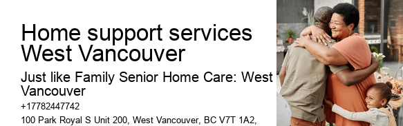 Senior health care at home Home support services West Vancouver