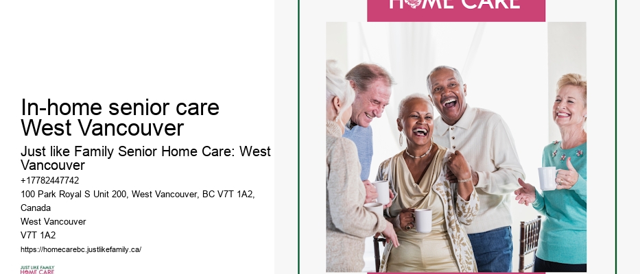 Senior Home Care Providers In-home senior care West Vancouver