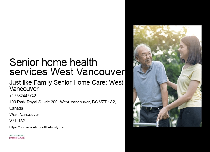 Senior palliative care Senior home health services West Vancouver