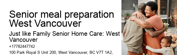 Emergency Home Care Services Senior meal preparation West Vancouver