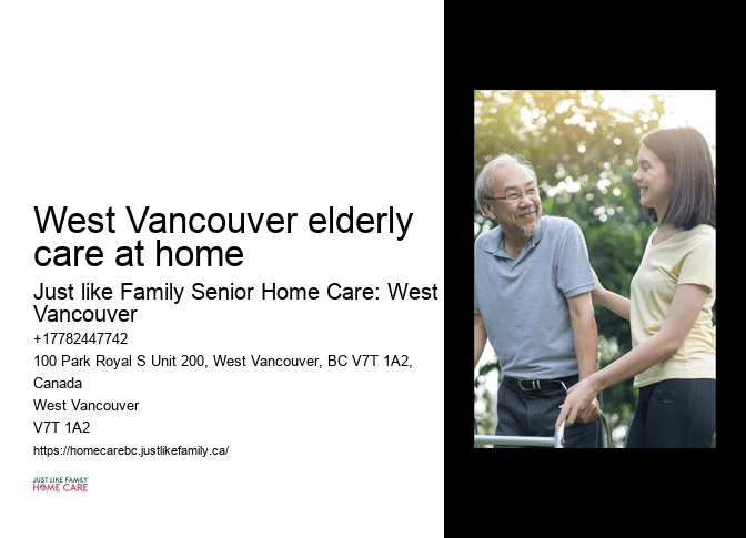 Affordable caregiver services West Vancouver elderly care at home