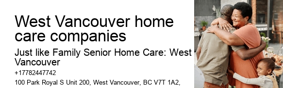 West Vancouver home care companies home care costs